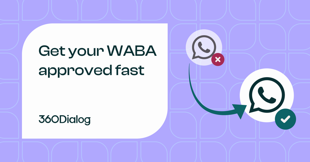 How to Get Your First WABA Approved