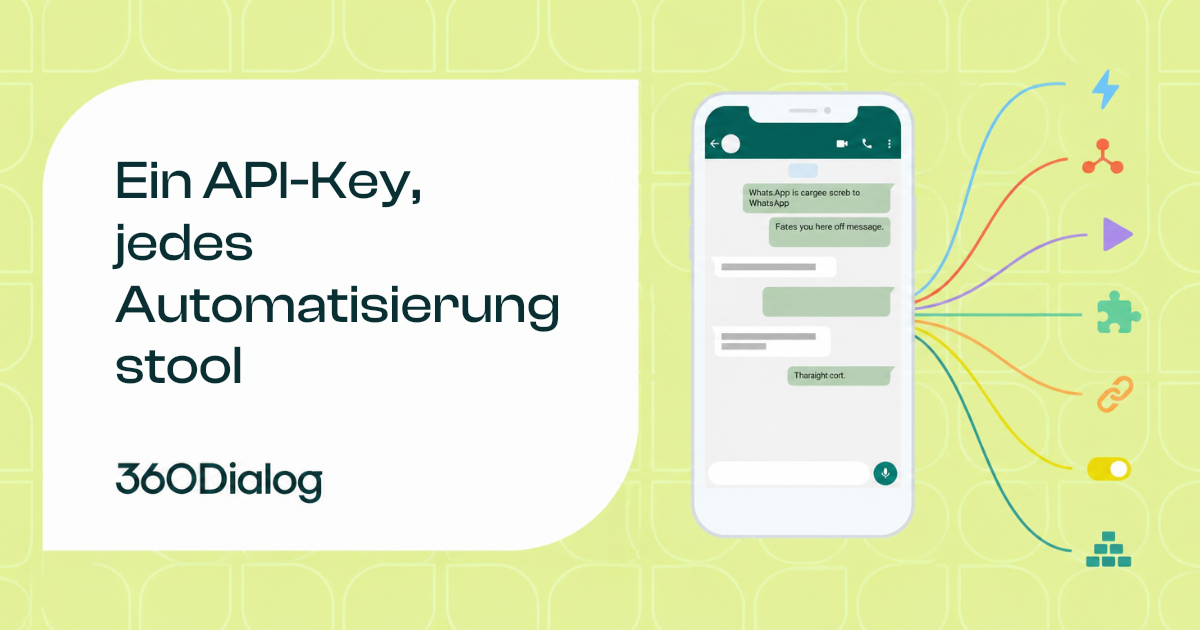 WhatsApp-Automatisierung: So verbindest du deine Business-Nummer mit jedem Tool