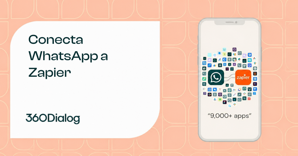Integración de WhatsApp con Zapier: conecta tu número de negocio a más de 9,000 apps